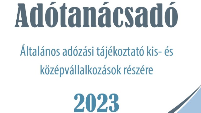 2023. évi általános adózási tájékoztató kis és középvállalkozások részére