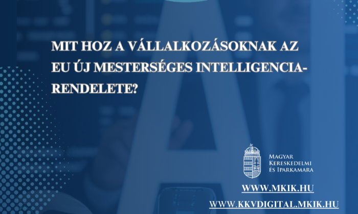 Nagyító alatt a február elejétől hatályos „AI Act”, avagy az európai unió mesterséges intelligencia (MI) rendelete